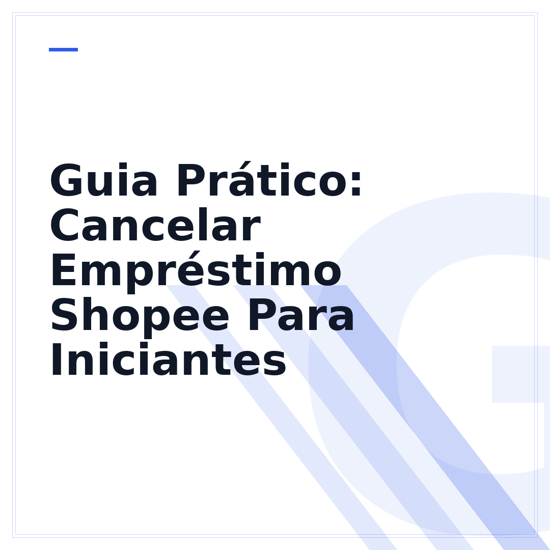 Guia Prático: Cancelar Empréstimo Shopee Para Iniciantes