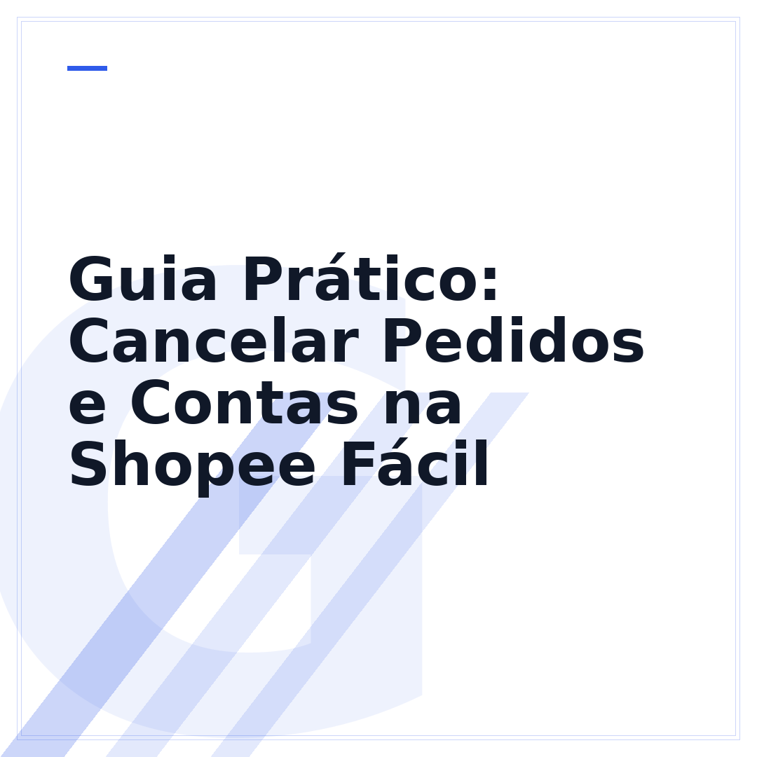 Guia Prático: Cancelar Pedidos e Contas na Shopee Fácil