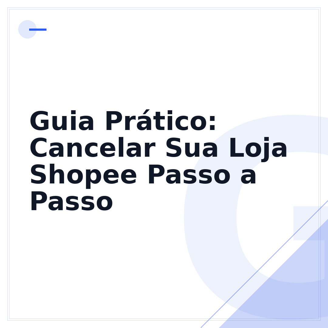 Guia Prático: Cancelar Sua Loja Shopee Passo a Passo