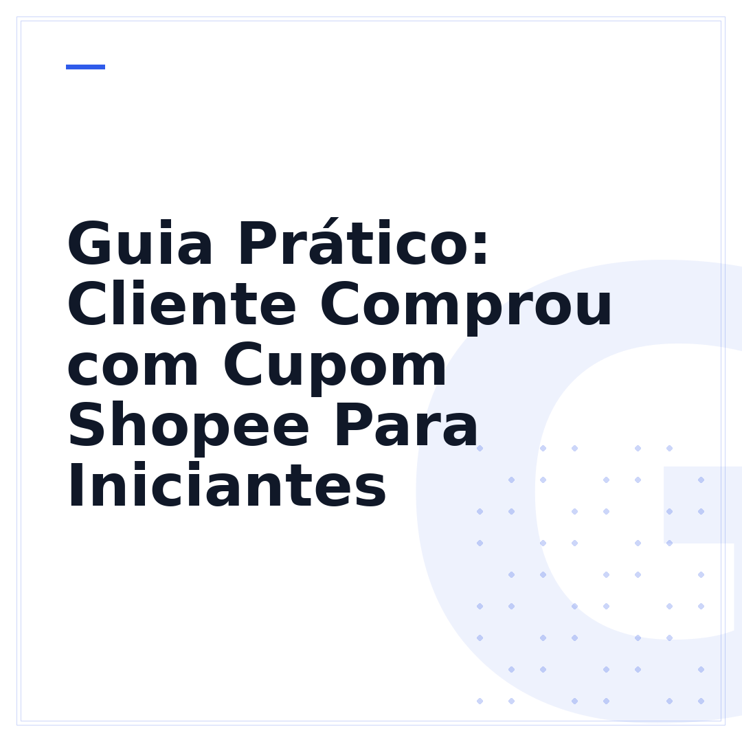 Guia Prático: Cliente Comprou com Cupom Shopee Para Iniciantes