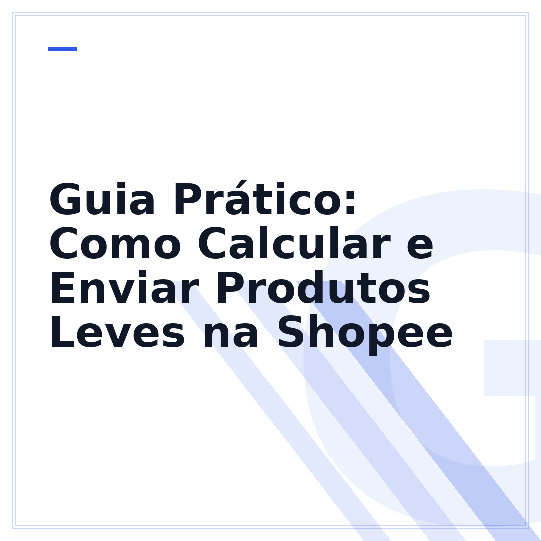 Guia Prático: Como Calcular e Enviar Produtos Leves na Shopee