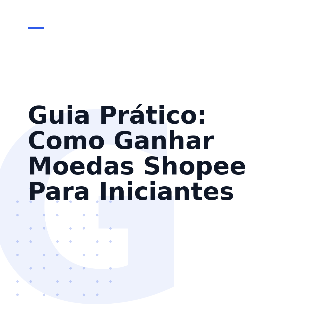 Guia Prático: Como Ganhar Moedas Shopee Para Iniciantes