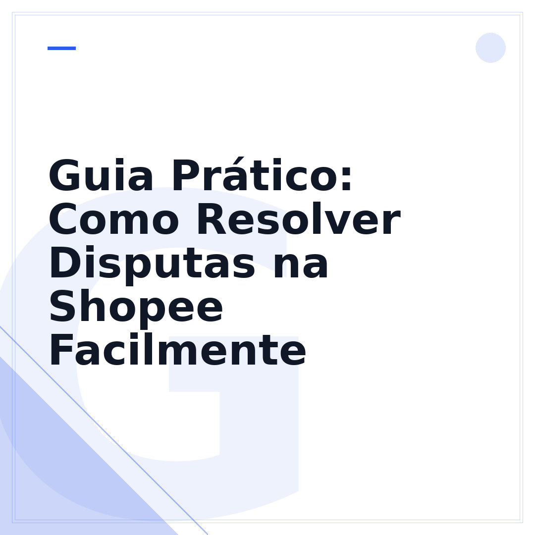 Guia Prático: Como Resolver Disputas na Shopee Facilmente