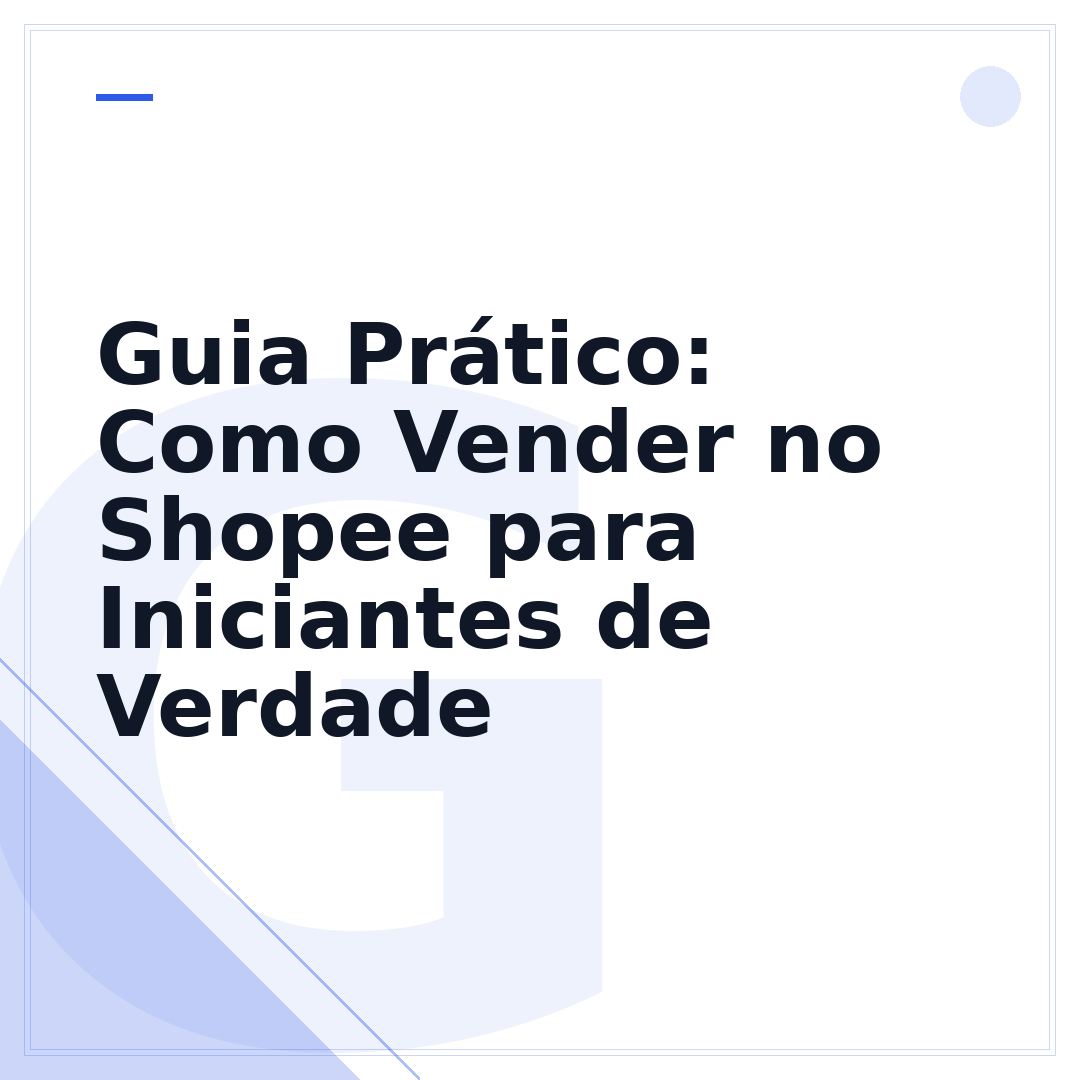 Guia Prático: Como Vender no Shopee para Iniciantes de Verdade