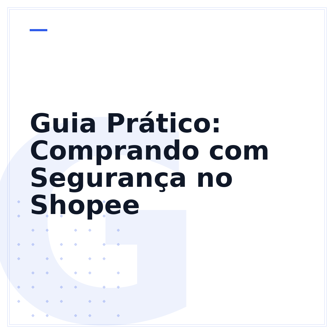 Guia Prático: Comprando com Segurança no Shopee