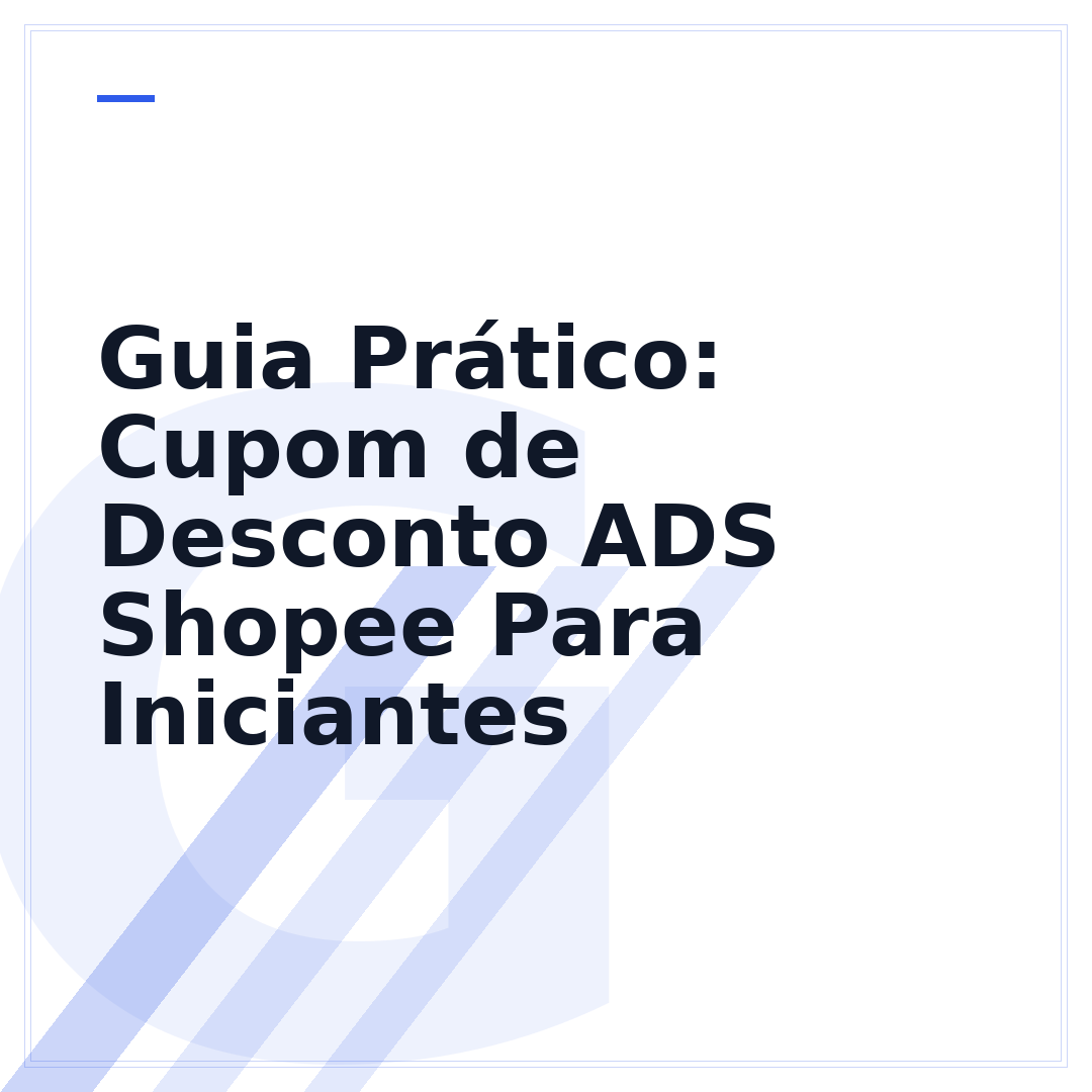 Guia Prático: Cupom de Desconto ADS Shopee Para Iniciantes