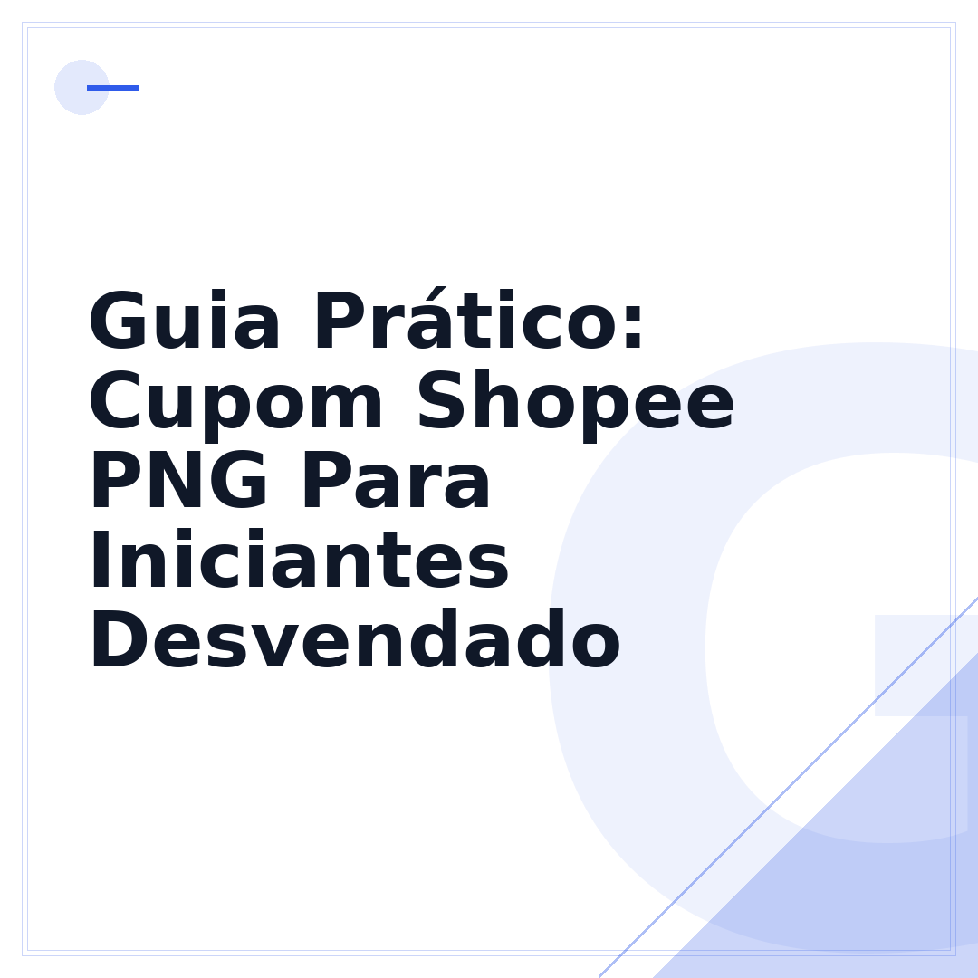 Guia Prático: Cupom Shopee PNG Para Iniciantes Desvendado