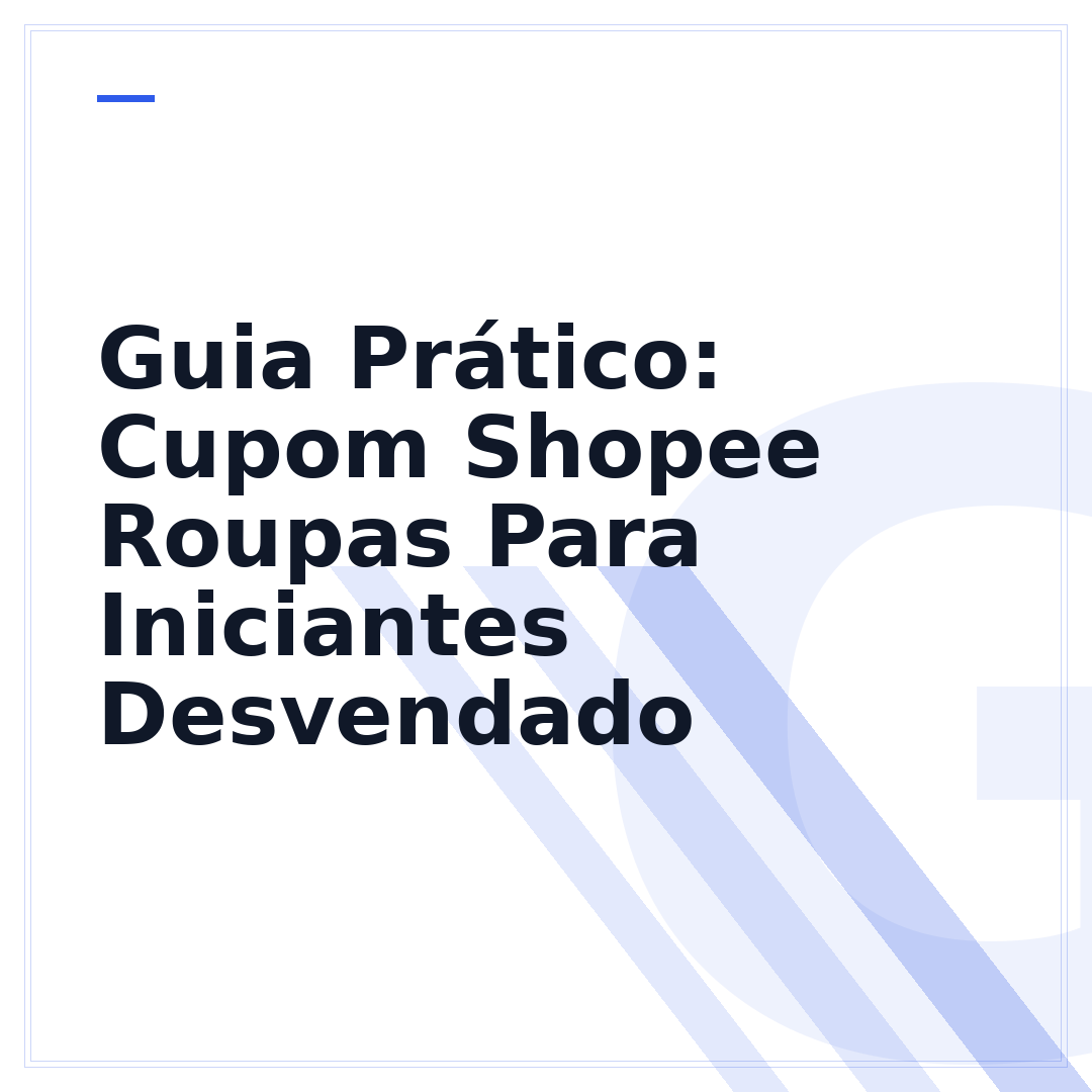 Guia Prático: Cupom Shopee Roupas Para Iniciantes Desvendado