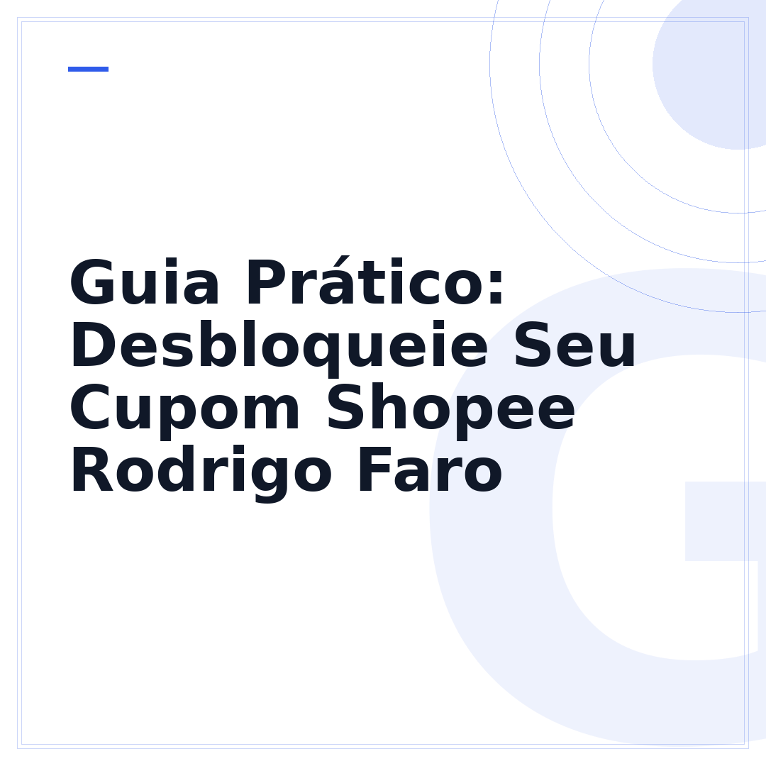 Guia Prático: Desbloqueie Seu Cupom Shopee Rodrigo Faro