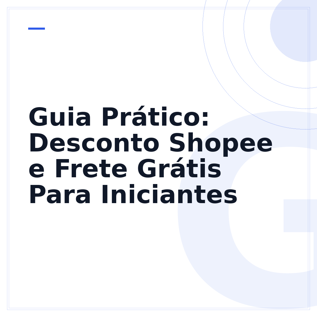 Guia Prático: Desconto Shopee e Frete Grátis Para Iniciantes