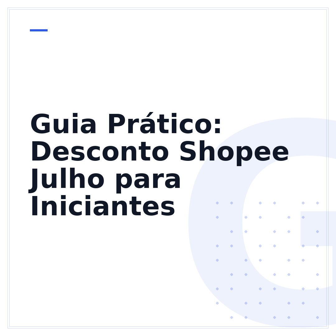 Guia Prático: Desconto Shopee Julho para Iniciantes