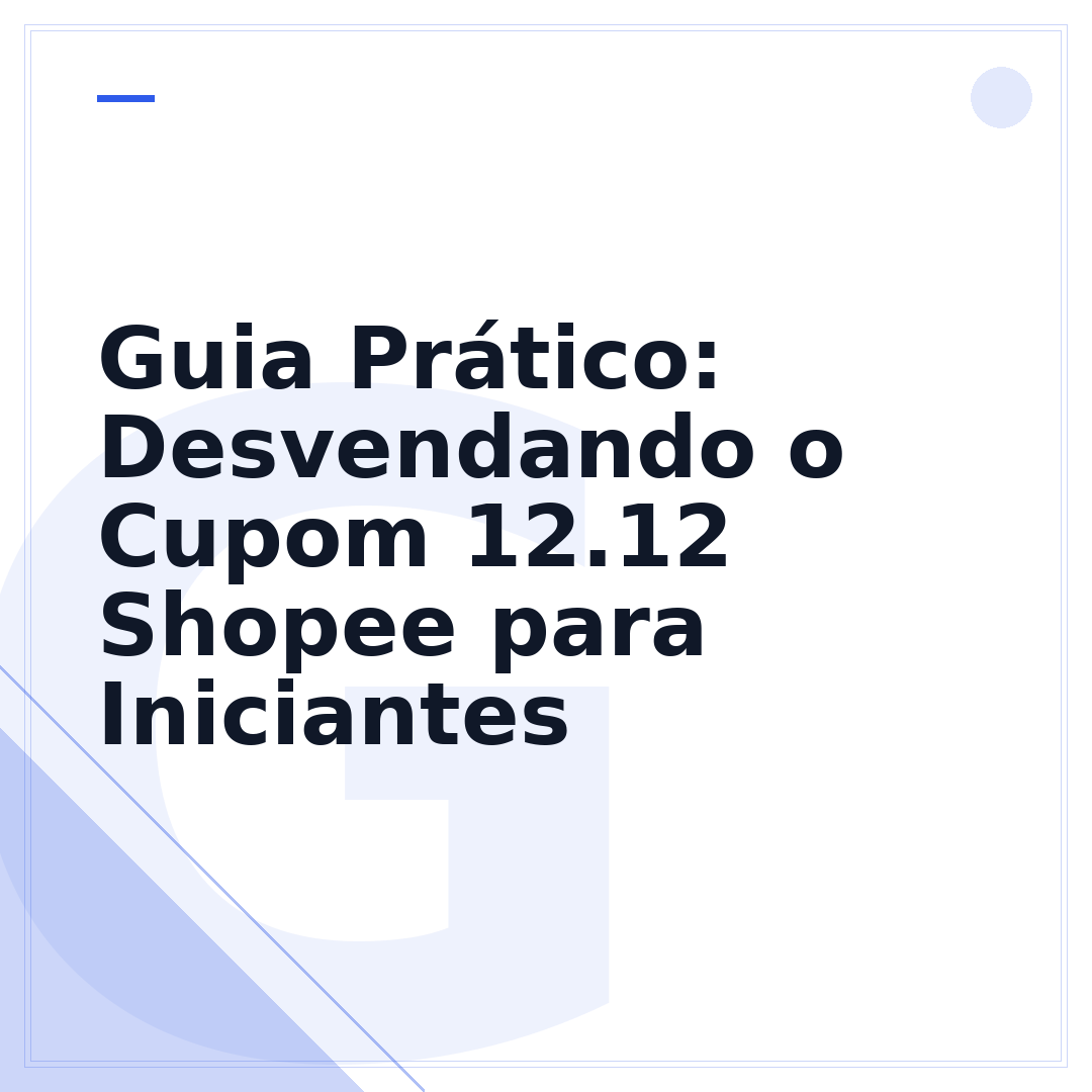 Guia Prático: Desvendando o Cupom 12.12 Shopee para Iniciantes