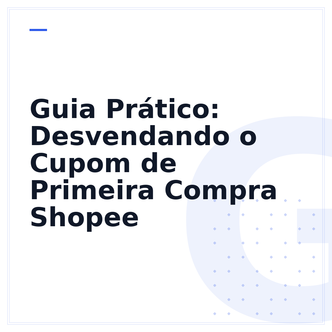 Guia Prático: Desvendando o Cupom de Primeira Compra Shopee