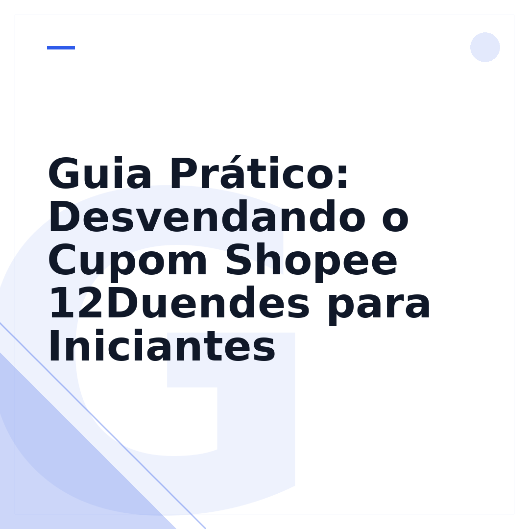 Guia Prático: Desvendando o Cupom Shopee 12Duendes para Iniciantes