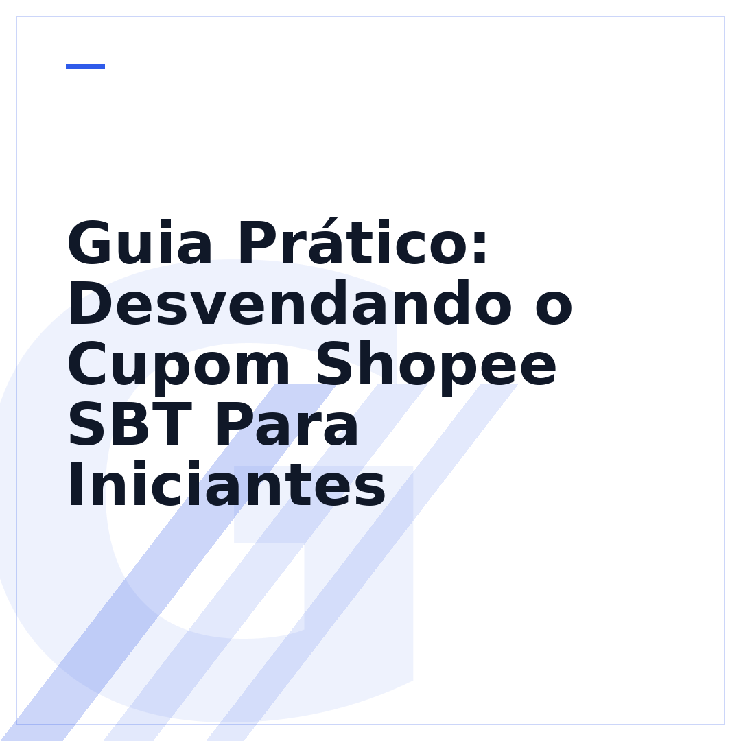 Guia Prático: Desvendando o Cupom Shopee SBT Para Iniciantes