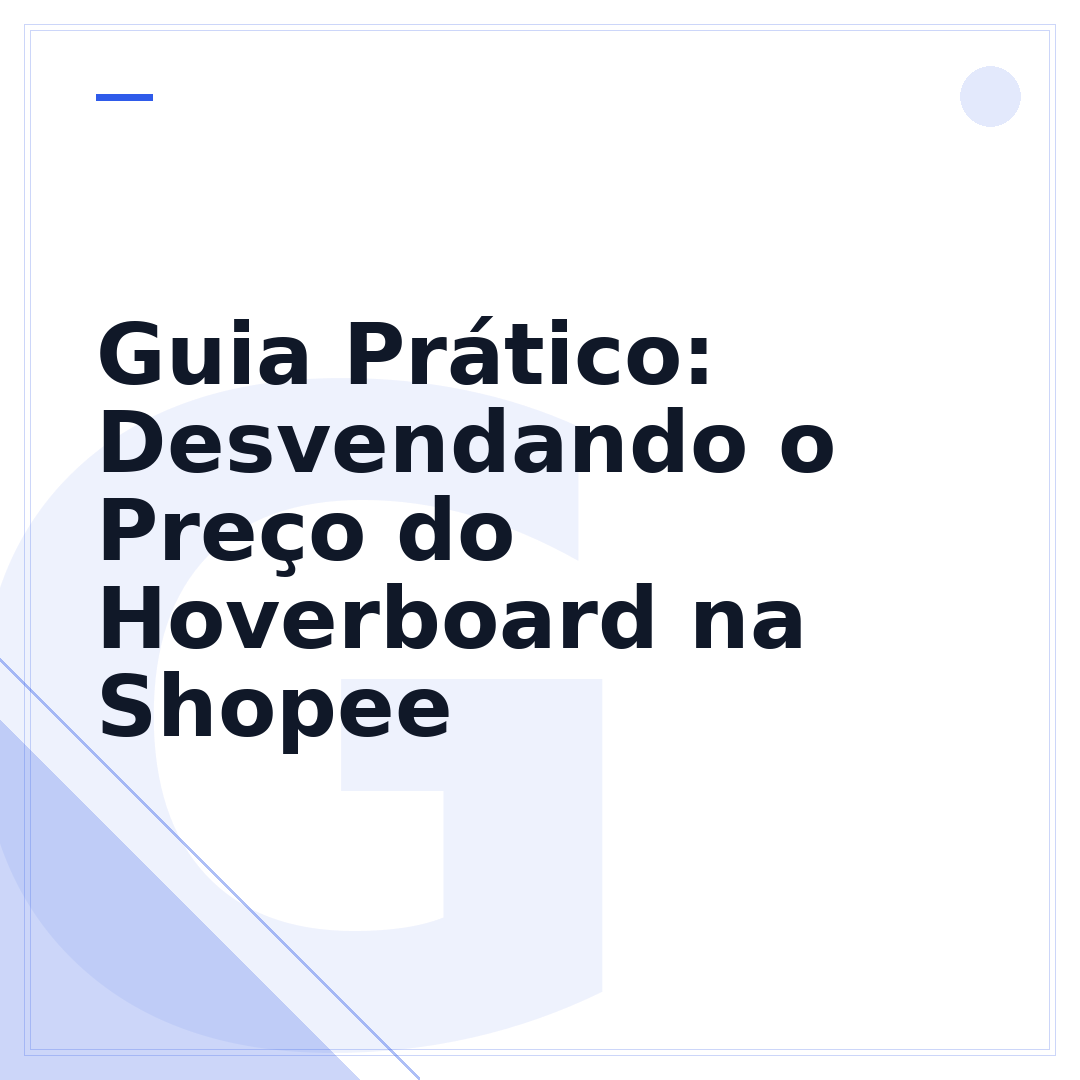 Guia Prático: Desvendando o Preço do Hoverboard na Shopee
