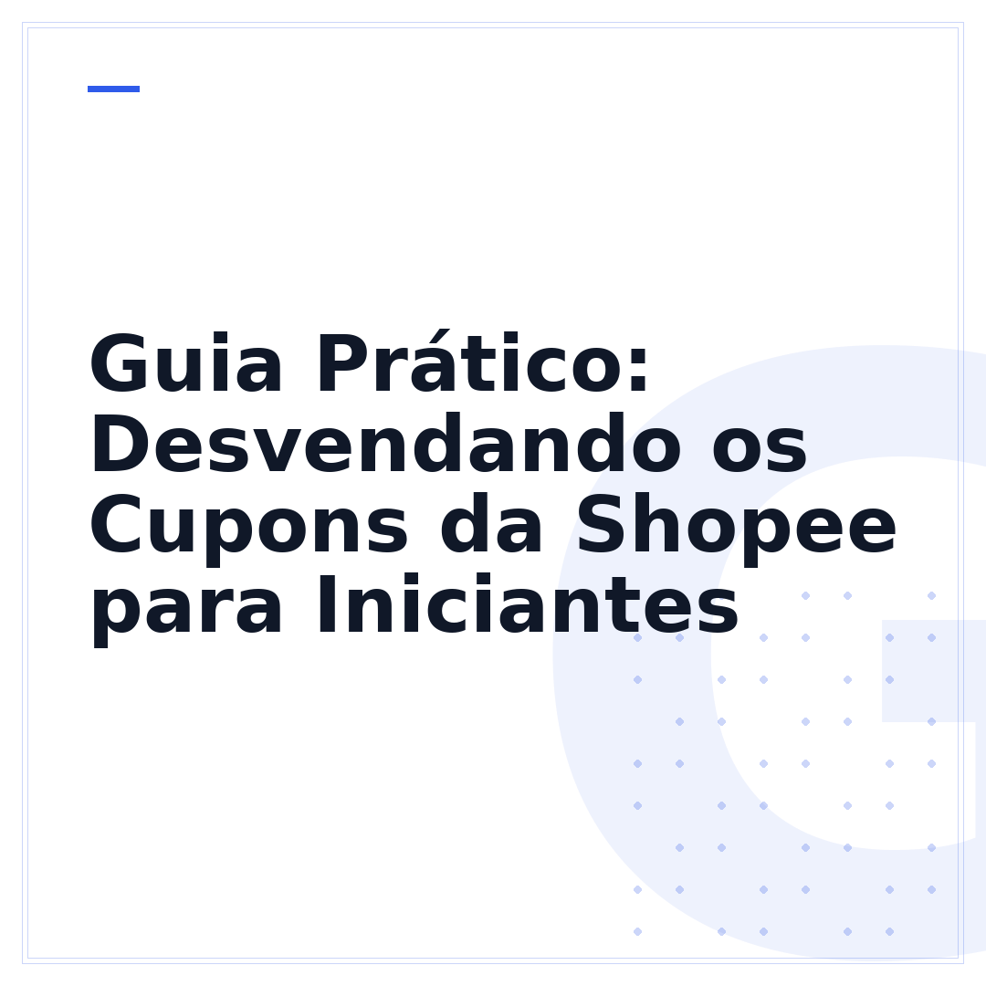 Guia Prático: Desvendando os Cupons da Shopee para Iniciantes