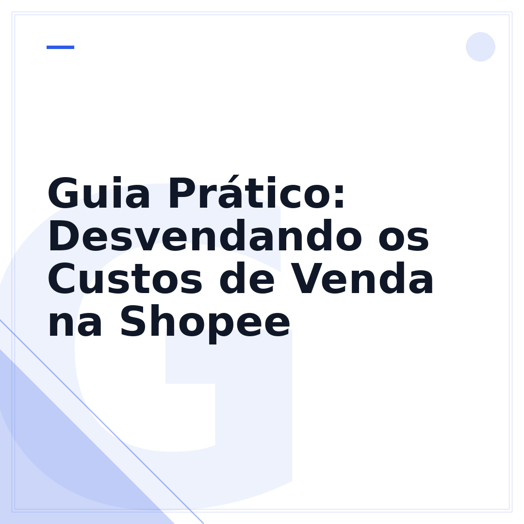 Guia Prático: Desvendando os Custos de Venda na Shopee