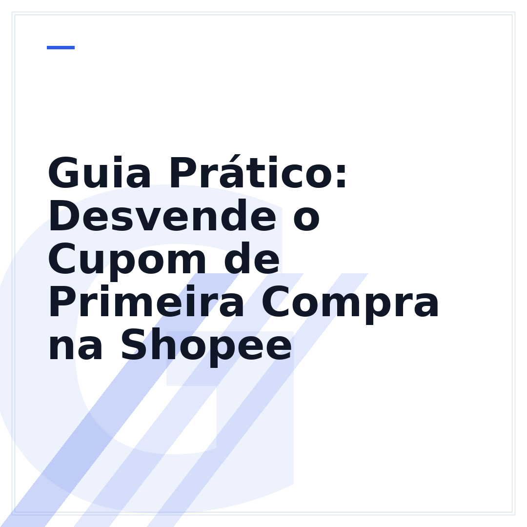 Guia Prático: Desvende o Cupom de Primeira Compra na Shopee