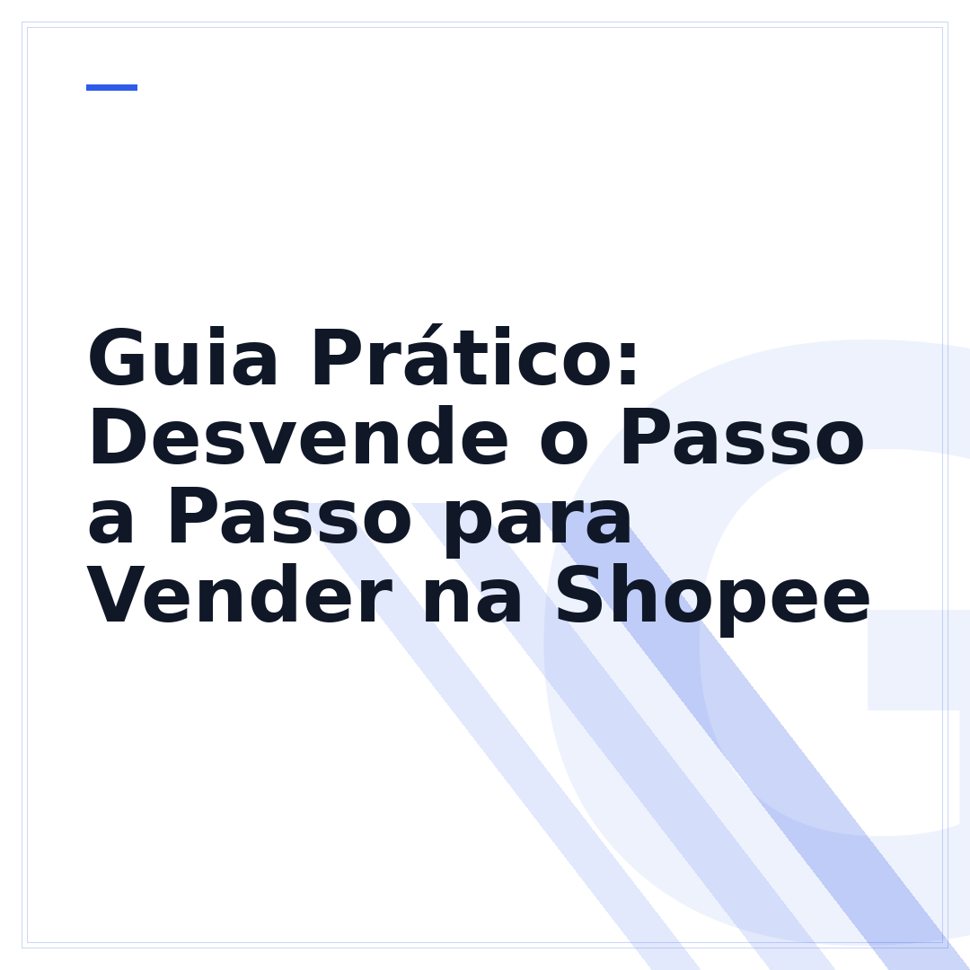 Guia Prático: Desvende o Passo a Passo para Vender na Shopee