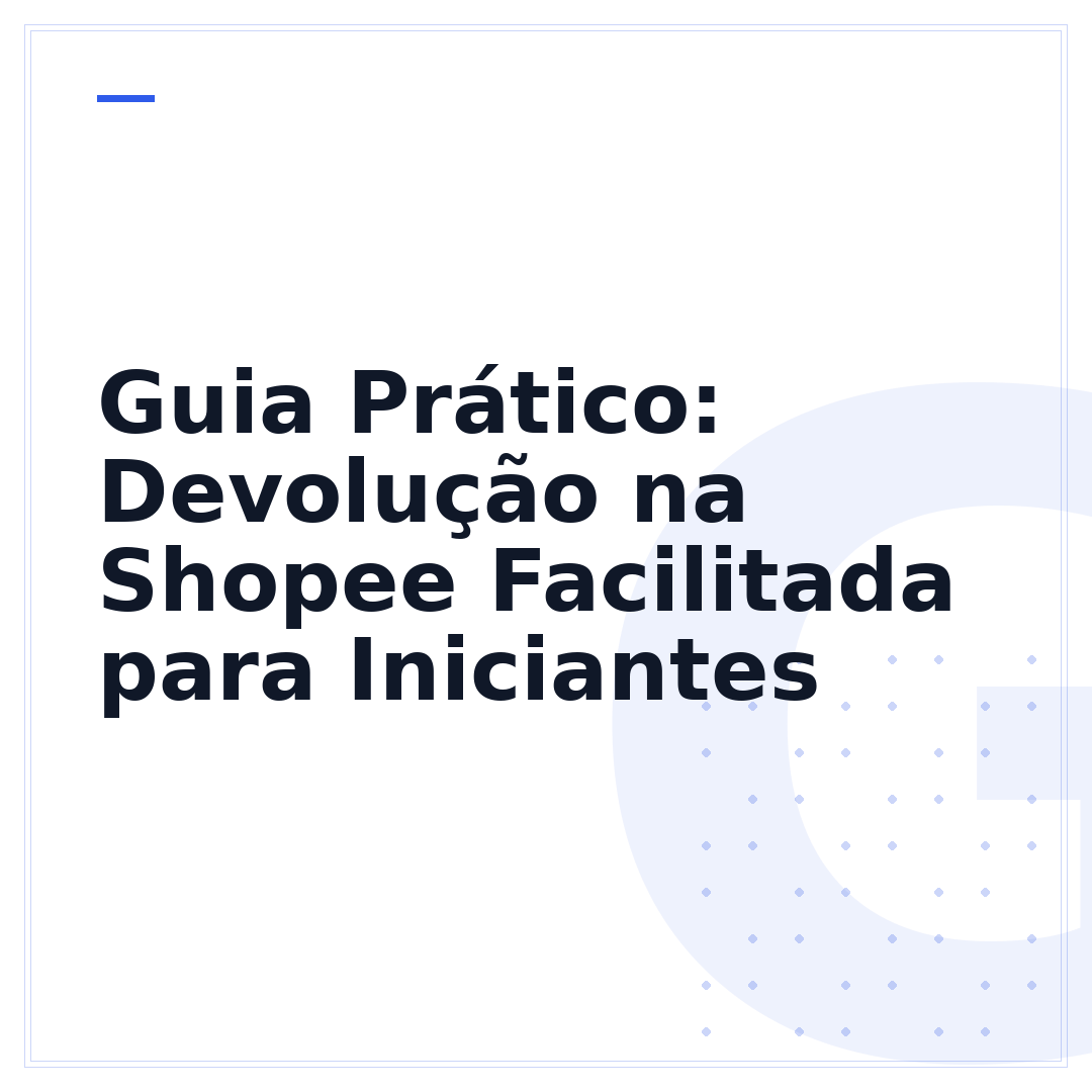 Guia Prático: Devolução na Shopee Facilitada para Iniciantes
