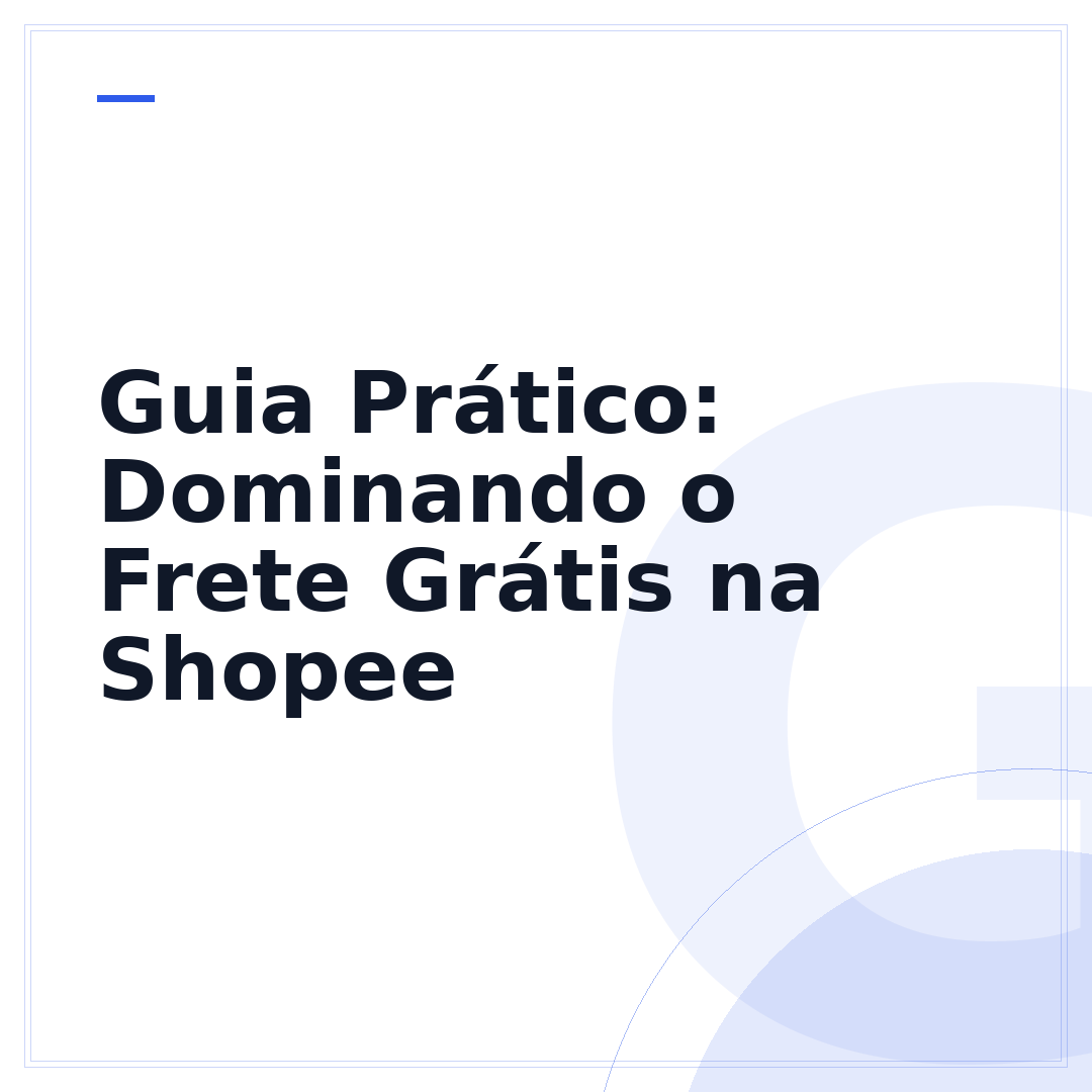 Guia Prático: Dominando o Frete Grátis na Shopee