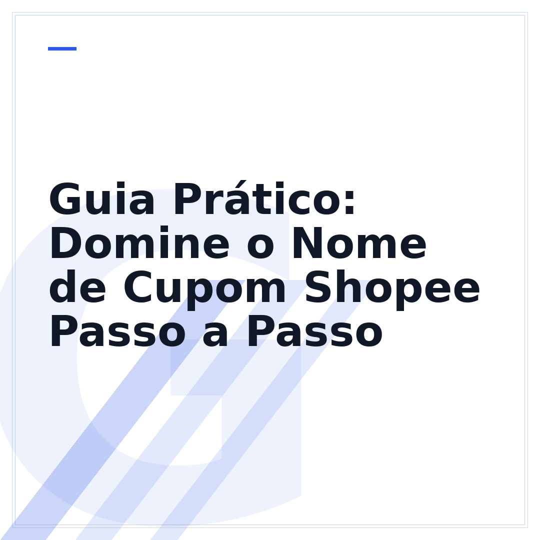 Guia Prático: Domine o Nome de Cupom Shopee Passo a Passo