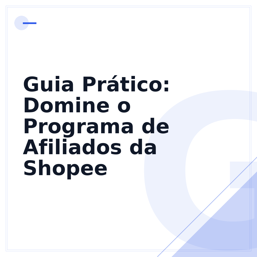Guia Prático: Domine o Programa de Afiliados da Shopee