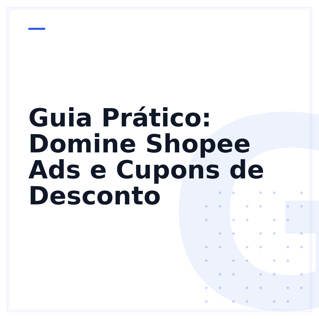 Guia Prático: Domine Shopee Ads e Cupons de Desconto