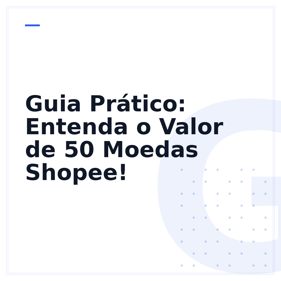 Guia Prático: Entenda o Valor de 50 Moedas Shopee!
