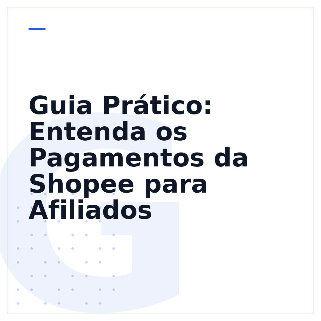 Guia Prático: Entenda os Pagamentos da Shopee para Afiliados