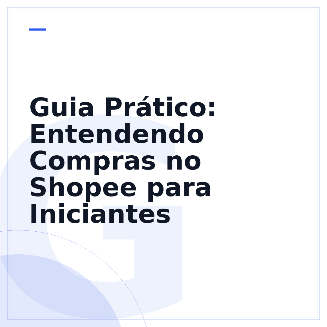 Guia Prático: Entendendo Compras no Shopee para Iniciantes