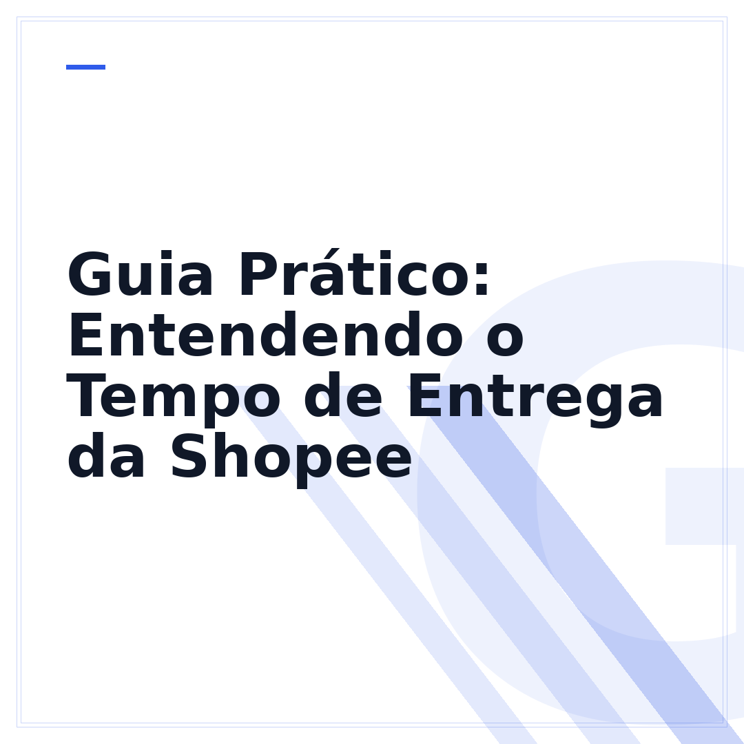 Guia Prático: Entendendo o Tempo de Entrega da Shopee