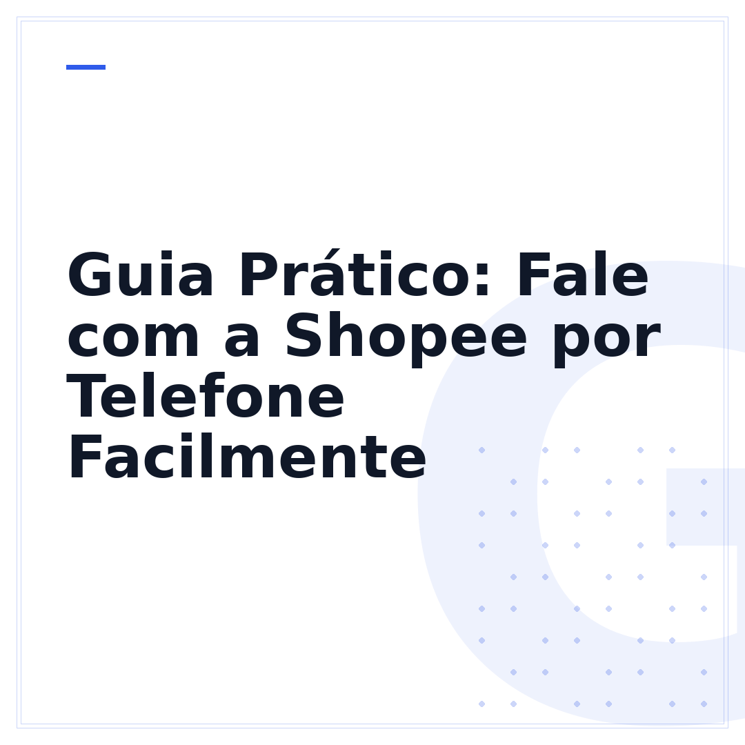 Guia Prático: Fale com a Shopee por Telefone Facilmente