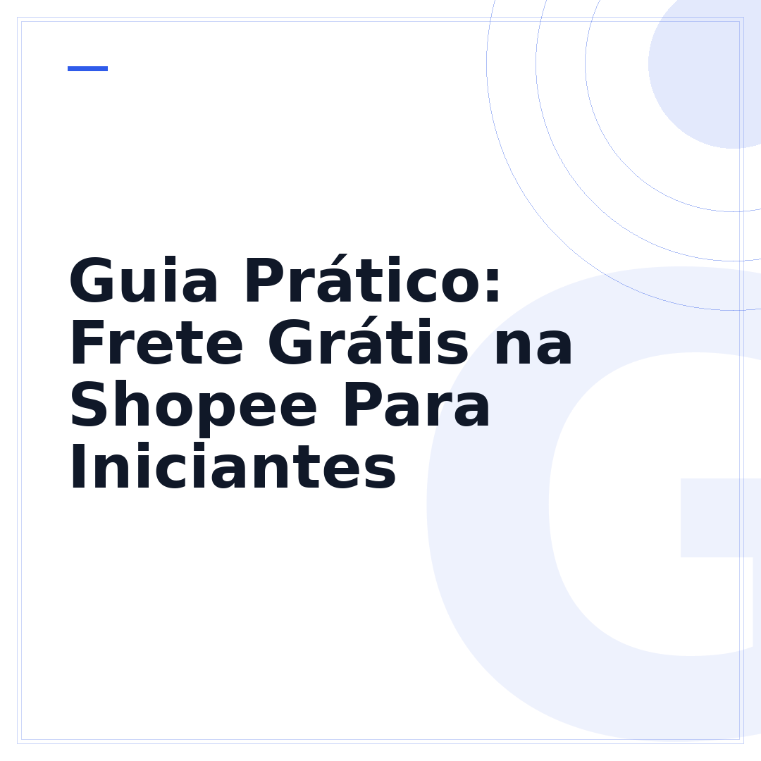 Guia Prático: Frete Grátis na Shopee Para Iniciantes