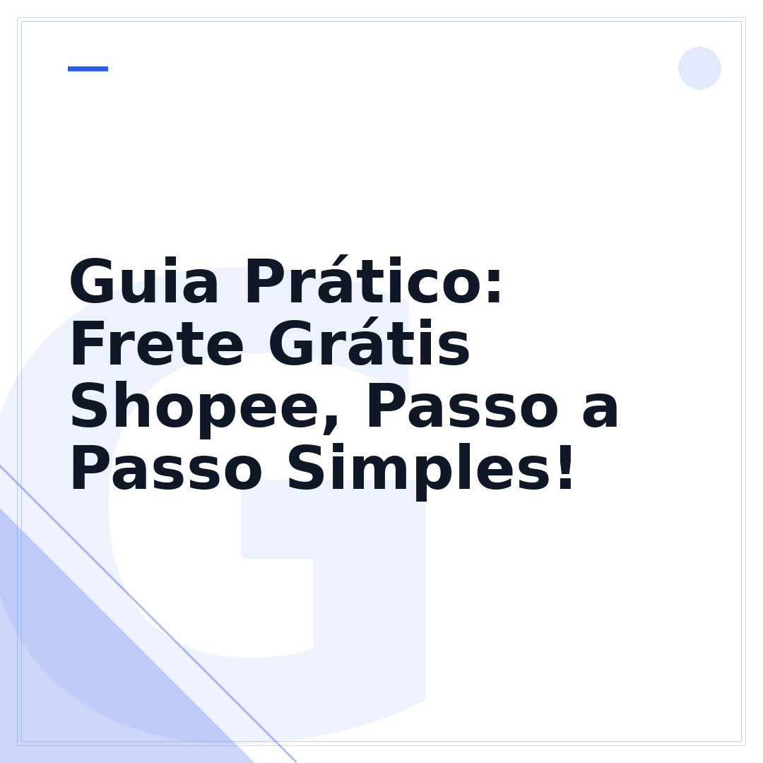 Guia Prático: Frete Grátis Shopee, Passo a Passo Simples!