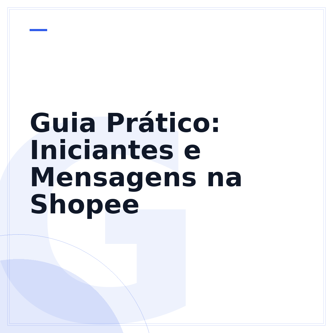 Guia Prático: Iniciantes e Mensagens na Shopee