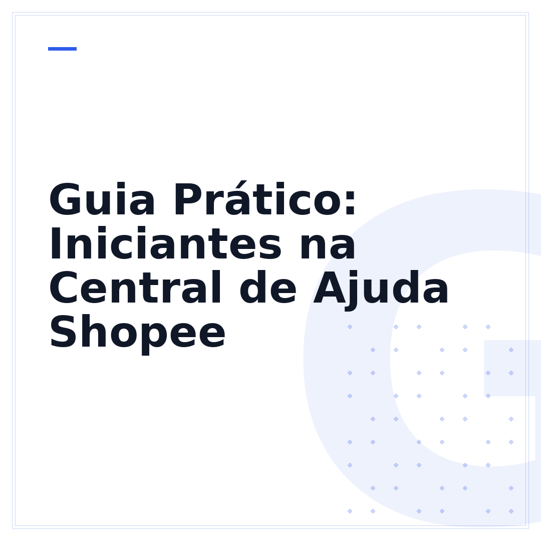 Guia Prático: Iniciantes na Central de Ajuda Shopee