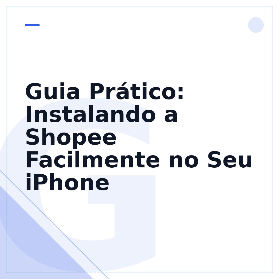 Guia Prático: Instalando a Shopee Facilmente no Seu iPhone