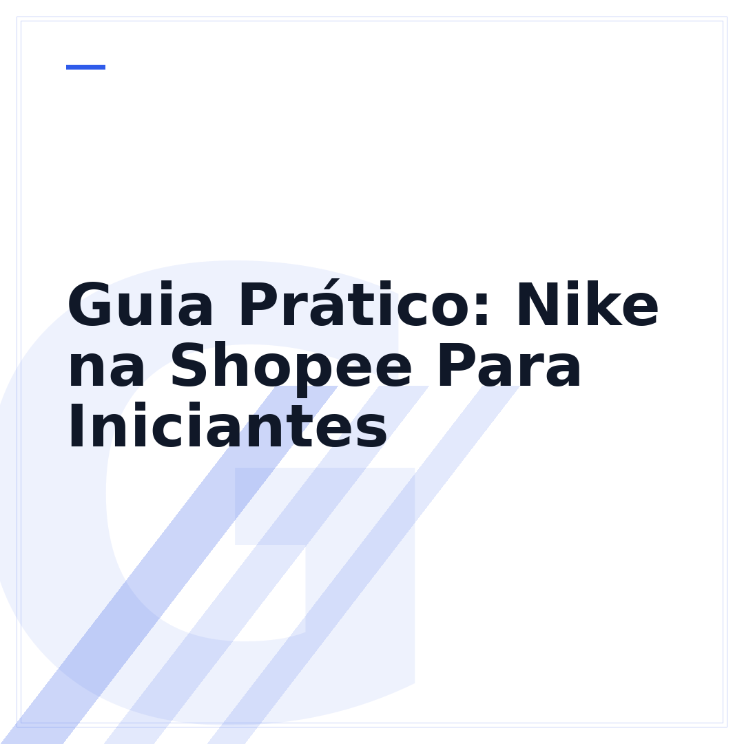 Guia Prático: Nike na Shopee Para Iniciantes