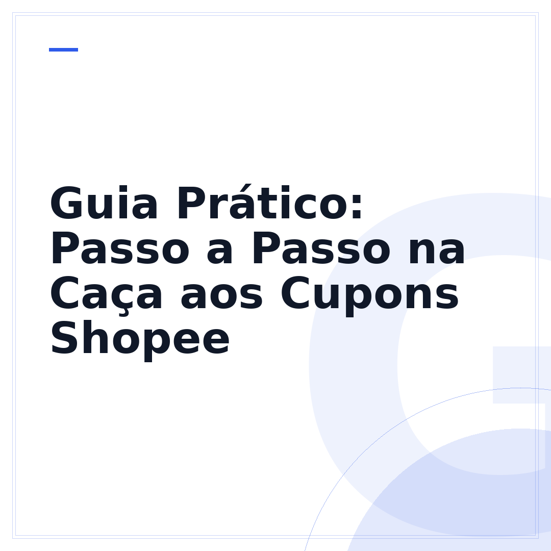 Guia Prático: Passo a Passo na Caça aos Cupons Shopee