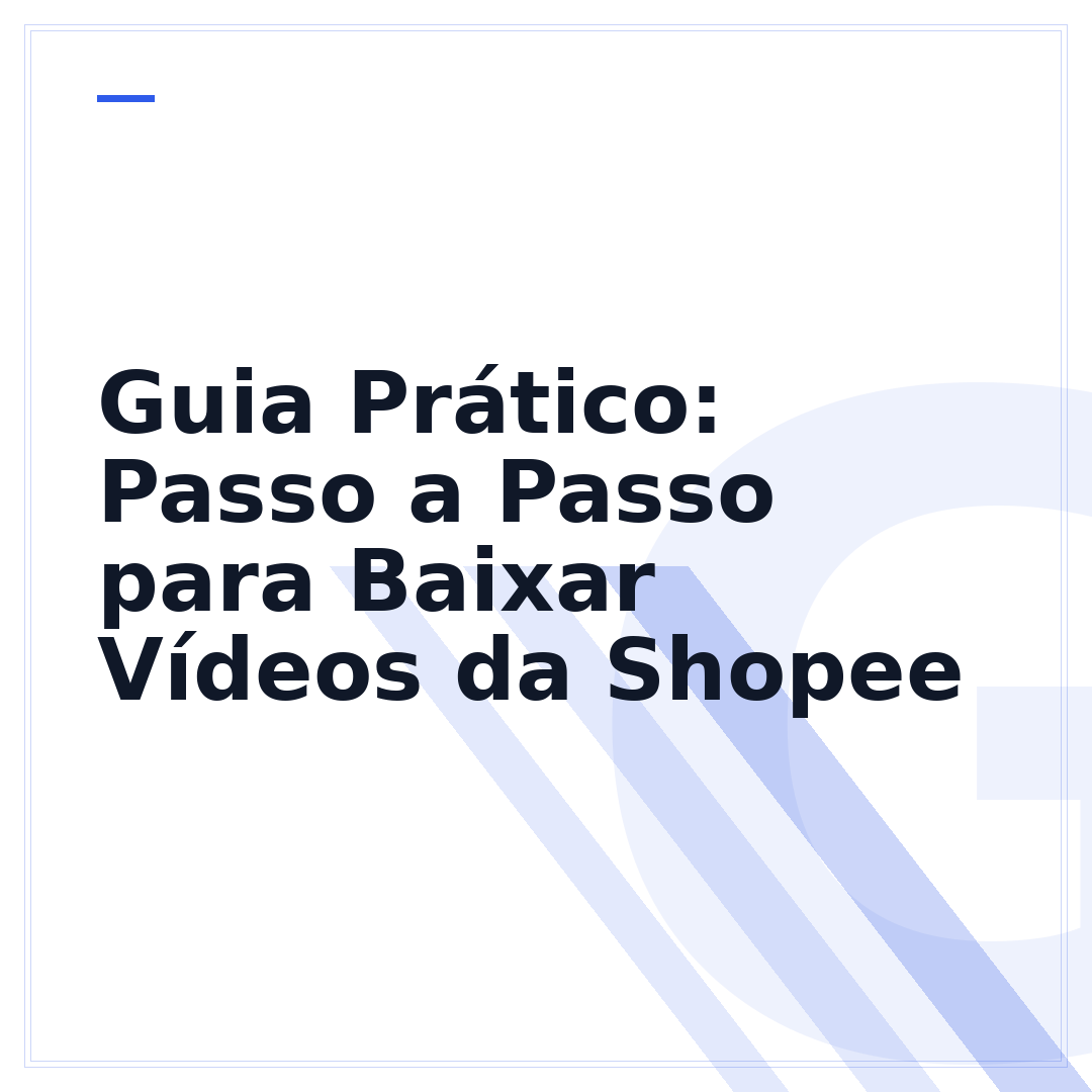 Guia Prático: Passo a Passo para Baixar Vídeos da Shopee