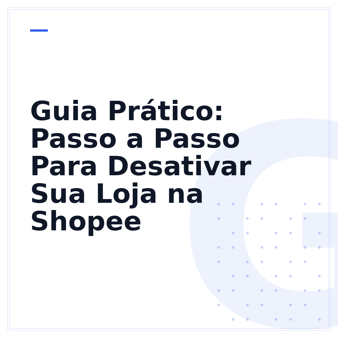 Guia Prático: Passo a Passo Para Desativar Sua Loja na Shopee