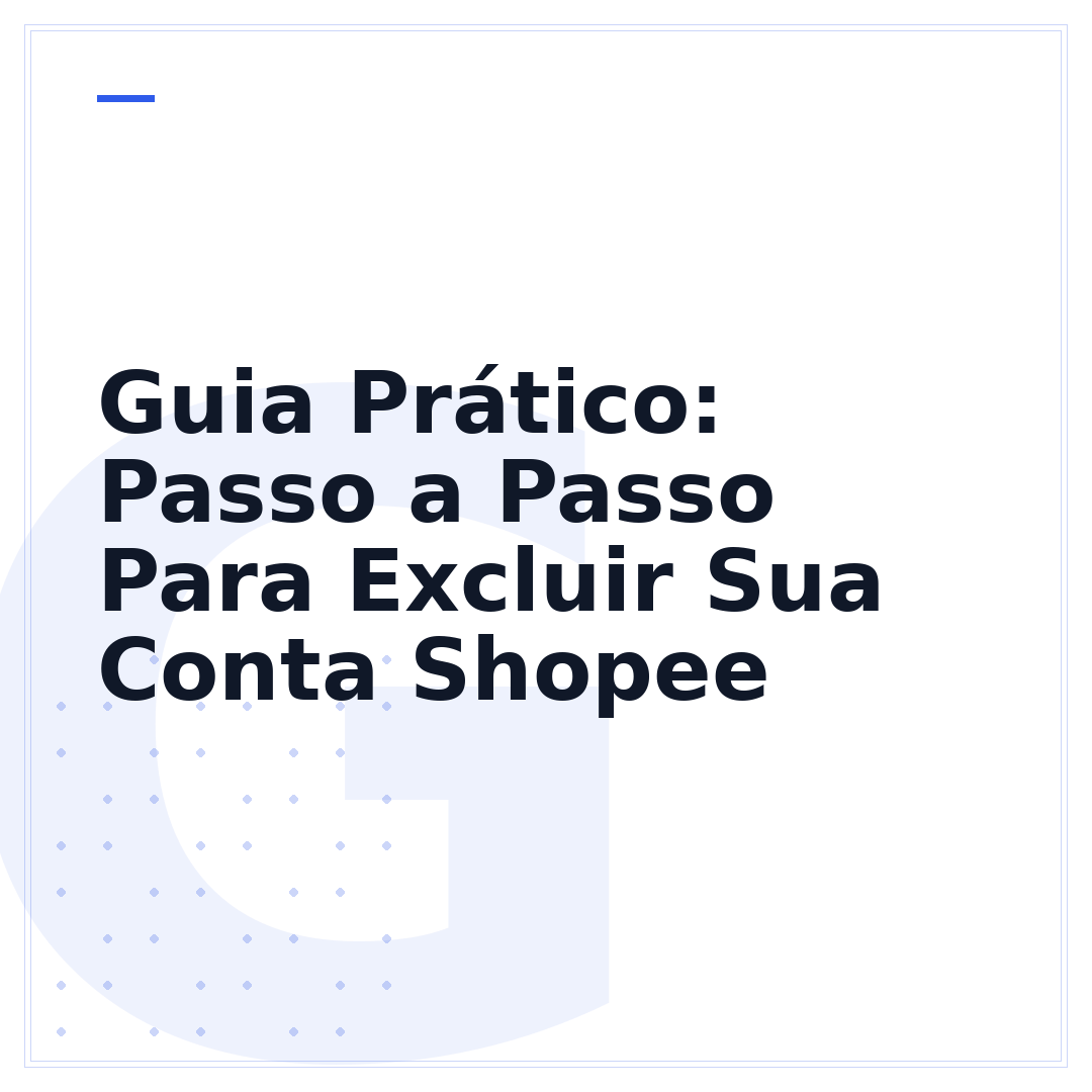 Guia Prático: Passo a Passo Para Excluir Sua Conta Shopee