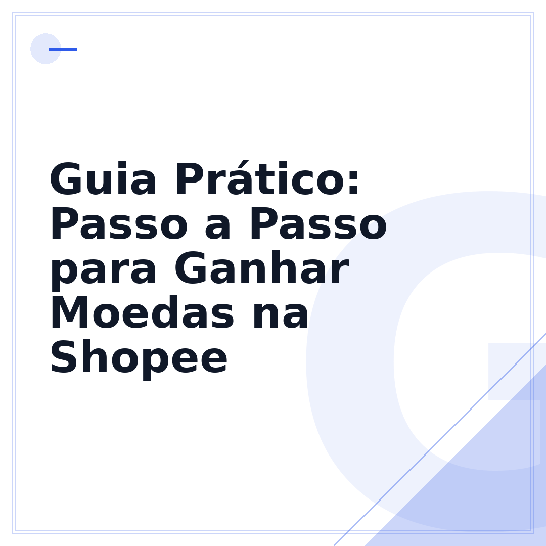 Guia Prático: Passo a Passo para Ganhar Moedas na Shopee
