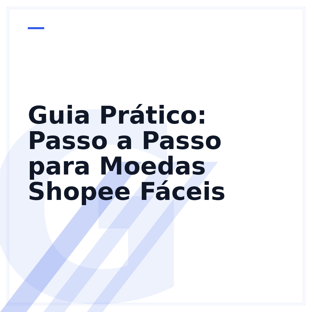 Guia Prático: Passo a Passo para Moedas Shopee Fáceis