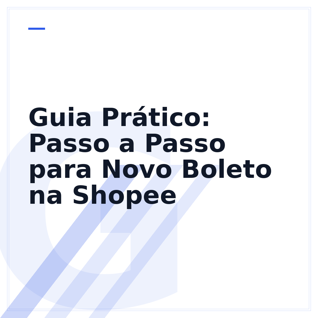 Guia Prático: Passo a Passo para Novo Boleto na Shopee