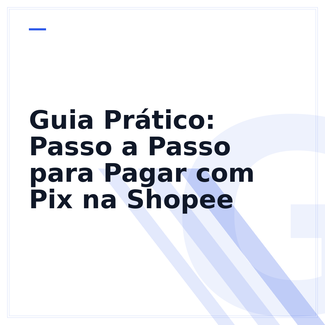 Guia Prático: Passo a Passo para Pagar com Pix na Shopee
