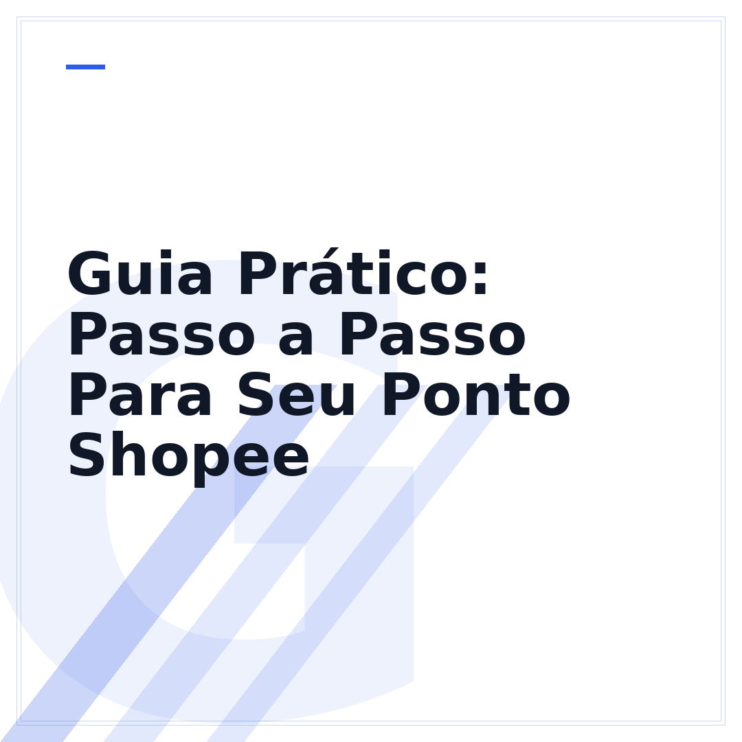 Guia Prático: Passo a Passo Para Seu Ponto Shopee