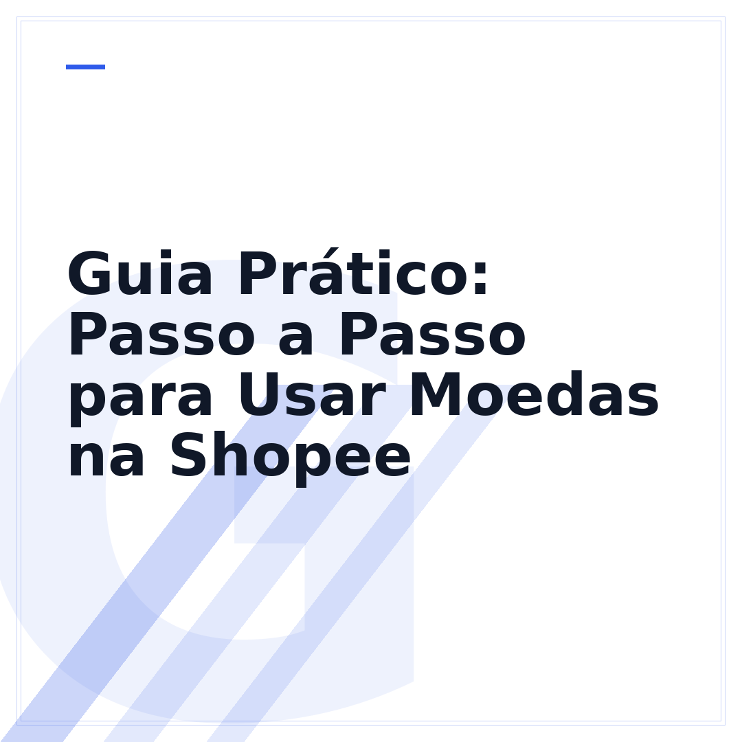 Guia Prático: Passo a Passo para Usar Moedas na Shopee